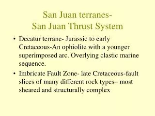 San Juan terranes- San Juan Thrust System