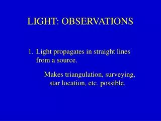 LIGHT: OBSERVATIONS