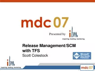Release Management/SCM with TFS Scott Colestock