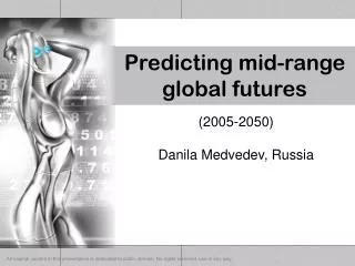 Predicting mid-range global futures