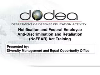 Notification and Federal Employee Anti-Discrimination and Retaliation (NoFEAR) Act Training