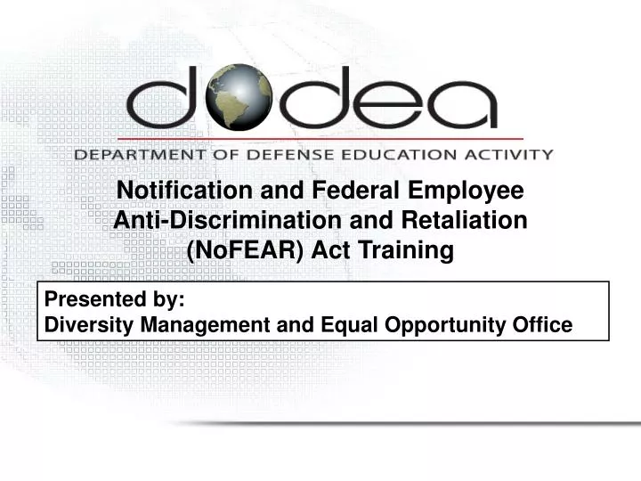 notification and federal employee anti discrimination and retaliation nofear act training