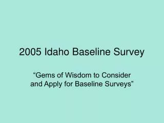 2005 Idaho Baseline Survey