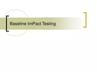 Baseline ImPact Testing