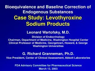 Bioequivalence and Baseline Correction of Endogenous Substances Case Study: Levothyroxine Sodium Products