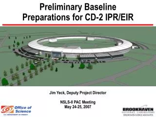Preliminary Baseline Preparations for CD-2 IPR/EIR