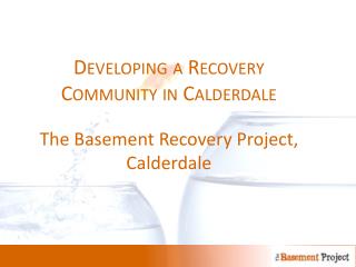 Developing a Recovery Community in Calderdale