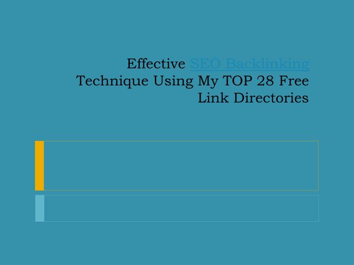 effective seo backlinking technique using my top 28 free link directories