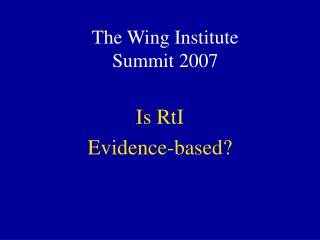 The Wing Institute Summit 2007