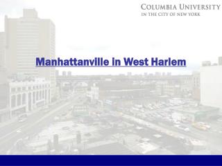 Manhattanville in West Harlem