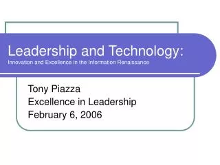Leadership and Technology: Innovation and Excellence in the Information Renaissance