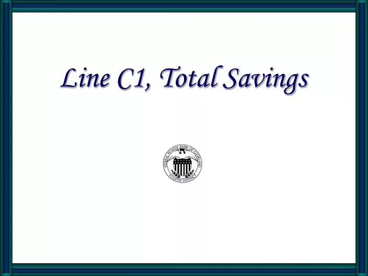 line c1 total savings