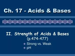 Ch. 17 - Acids &amp; Bases
