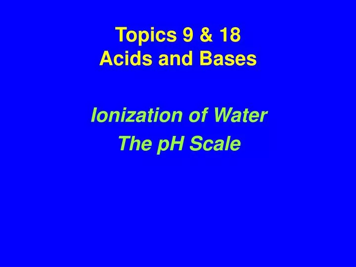 topics 9 18 acids and bases