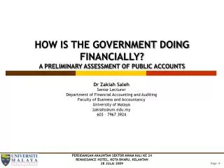 HOW IS THE GOVERNMENT DOING FINANCIALLY? A PRELIMINARY ASSESSMENT OF PUBLIC ACCOUNTS