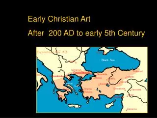 Early Christian Art After 200 AD to early 5th Century