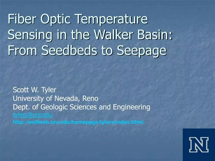 fiber optic temperature sensing in the walker basin from seedbeds to seepage