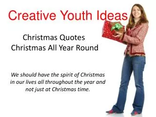 Christmas Quotes - Christmas All Year Round