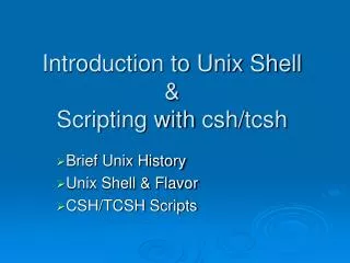 Introduction to Unix Shell &amp; Scripting with csh / tcsh