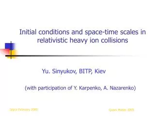Initial conditions and space-time scales in relativistic heavy ion collisions