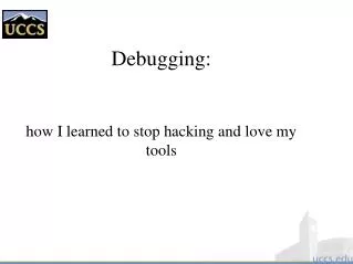 Debugging: how I learned to stop hacking and love my tools