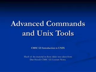 Advanced Commands and Unix Tools