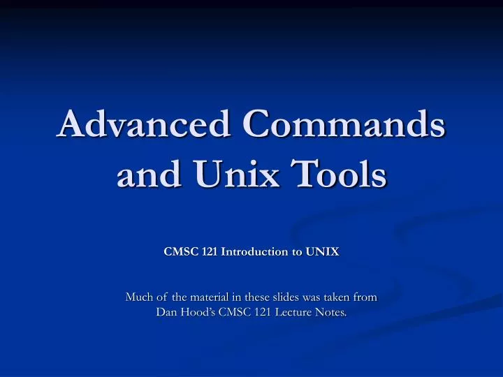 advanced commands and unix tools