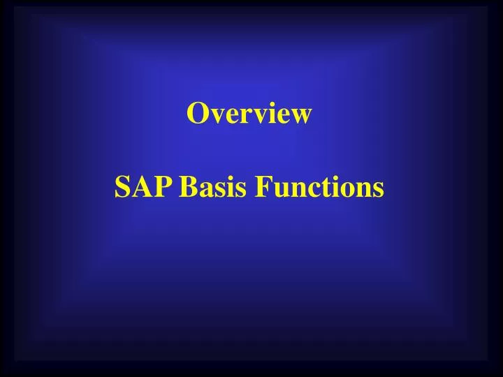 overview sap basis functions