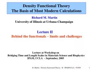 Density Functional Theory The Basis of Most Modern Calculations