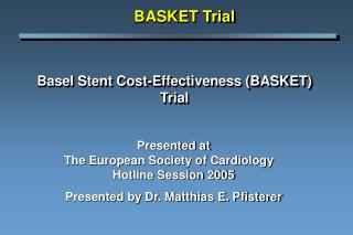 Basel Stent Cost-Effectiveness (BASKET) Trial