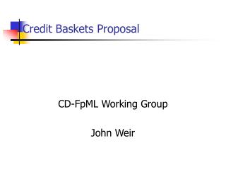 Credit Baskets Proposal