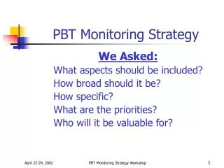PBT Monitoring Strategy