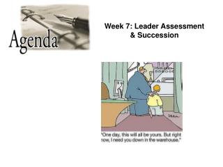 Week 7: Leader Assessment &amp; Succession