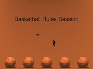 Basketball Rules Session