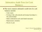 Substantive Audit Tests for Cash Balances - slide 1