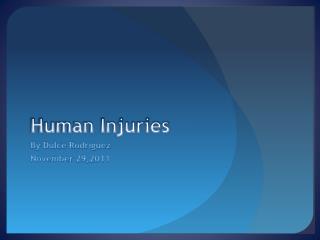 Human injuries Dulce R