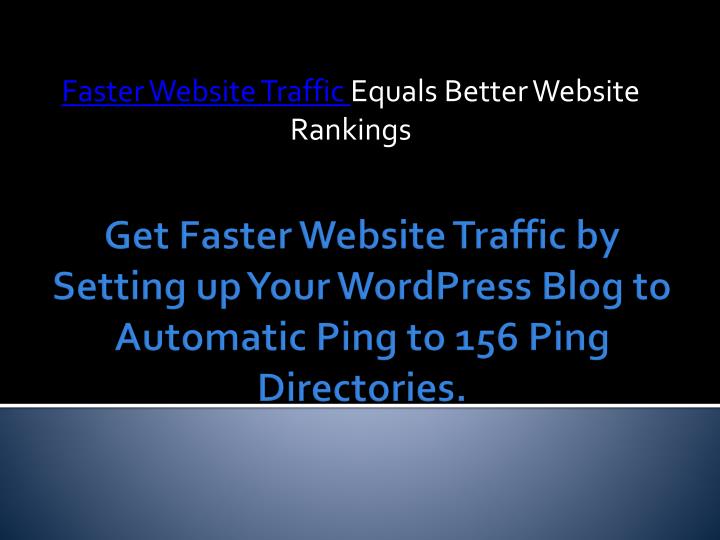 faster website traffic equals better website rankings