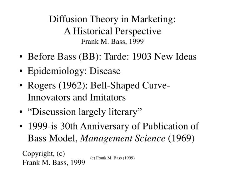 diffusion theory in marketing a historical perspective frank m bass 1999