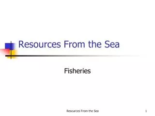 Resources From the Sea