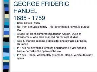 GEORGE FRIDERIC HANDEL 1685 - 1759