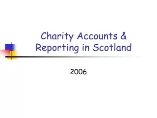 Charity Accounts &amp; Reporting in Scotland