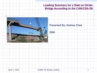 Loading Summary for a Slab on Girder Bridge According to the CAN/CSA-S6