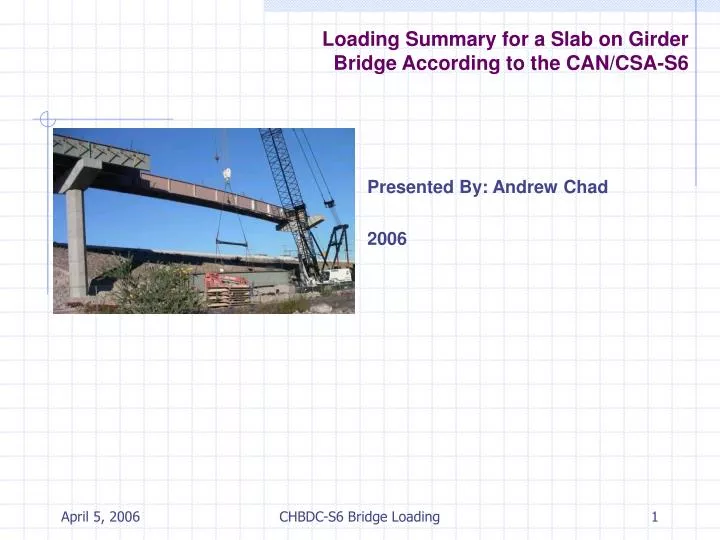 loading summary for a slab on girder bridge according to the can csa s6