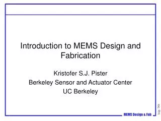 Introduction to MEMS Design and Fabrication