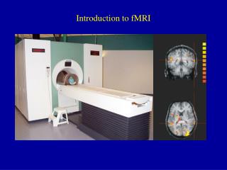 Introduction to fMRI