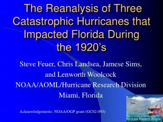 The Reanalysis of Three Catastrophic Hurricanes that Impacted Florida During the 1920’s