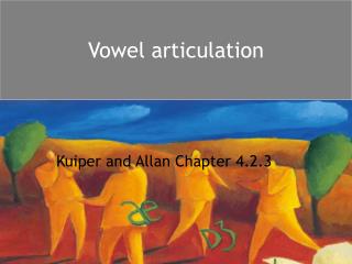 Vowel articulation