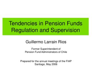 Tendencies in Pension Funds Regulation and Supervision