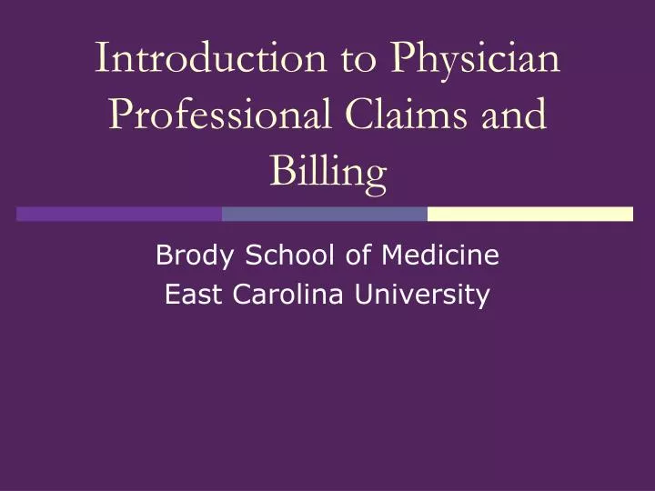 introduction to physician professional claims and billing