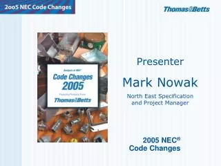 2005 NEC ® Code Changes